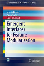 Emergent Interfaces For Feature Modularization 1st Edition Mrcio Ribeiro