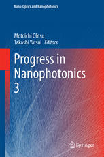 Progress In Nanophotonics 3 1st Edition Motoichi Ohtsu Takashi Yatsui Eds