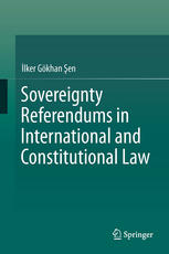 Sovereignty Referendums In International And Constitutional Law 1st Edition Lker Gkhan En Auth