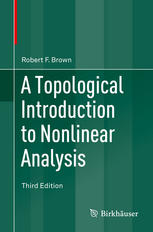 A Topological Introduction To Nonlinear Analysis 3rd Edition Robert F Brown Auth