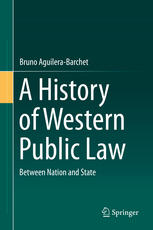 A History Of Western Public Law Between Nation And State 1st Edition Bruno Aguilerabarchet Auth