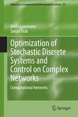 Optimization Of Stochastic Discrete Systems And Control On Complex Networks Computational Networks 1st Edition Dmitrii Lozovanu