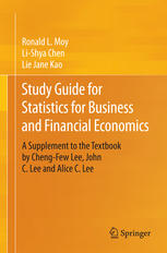 Study Guide For Statistics For Business And Financial Economics A Supplement To The Textbook By Chengfew Lee John C Lee And Alice C Lee 1st Edition Ronald L Moy