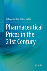 Pharmaceutical Prices In The 21st Century 1st Edition Zaheeruddin Babar Eds