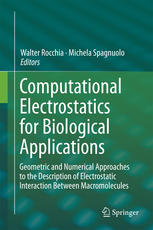 Computational Electrostatics For Biological Applications Geometric And Numerical Approaches To The Description Of Electrostatic Interaction Between Macromolecules 1st Edition Walter Rocchia