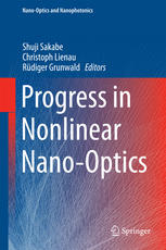 Progress In Nonlinear Nanooptics 1st Edition Shuji Sakabe Christoph Lienau