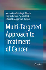 Multitargeted Approach To Treatment Of Cancer 1st Edition Varsha Gandhi
