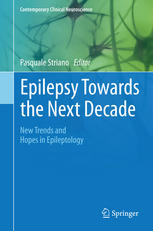Epilepsy Towards The Next Decade New Trends And Hopes In Epileptology 1st Edition Pasquale Striano Eds