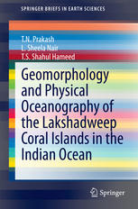 Geomorphology And Physical Oceanography Of The Lakshadweep Coral Islands In The Indian Ocean 1st Edition Tn Prakash