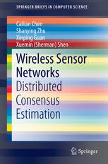 Wireless Sensor Networks Distributed Consensus Estimation 1st Edition Cailian Chen