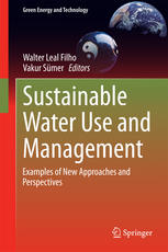 Sustainable Water Use And Management Examples Of New Approaches And Perspectives 1st Edition Walter Leal Filho