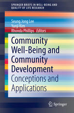 Community Wellbeing And Community Development Conceptions And Applications 1st Edition Seung Jong Lee