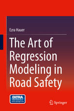 The Art Of Regression Modeling In Road Safety 1st Edition Ezra Hauer Auth