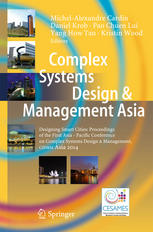 Complex Systems Design Management Asia Designing Smart Cities Proceedings Of The First Asia Pacic Conference On Complex Systems Design Management Csdm Asia 2014 1st Edition Michelalexandre Cardin