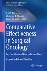 Comparative Effectiveness In Surgical Oncology Key Questions And How To Answer Them 1st Edition Karl Y Bilimoria