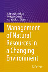 Management Of Natural Resources In A Changing Environment 1st Edition N Janardhana Raju