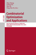 Combinatorial Optimization And Applications 8th International Conference Cocoa 2014 Wailea Maui Hi Usa December 1921 2014 Proceedings 1st Edition Zhao Zhang