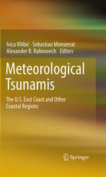 Meteorological Tsunamis The Us East Coast And Other Coastal Regions 1st Edition Dr Ivica Vilibi