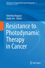 Resistance To Photodynamic Therapy In Cancer 1st Edition Valentina Rapozzi