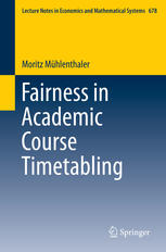Fairness In Academic Course Timetabling 1st Edition Moritz Mhlenthaler Auth