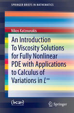 An Introduction To Viscosity Solutions For Fully Nonlinear Pde With Applications To Calculus Of Variations In L 1st Edition Nikos Katzourakis Auth