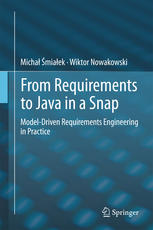 From Requirements To Java In A Snap Modeldriven Requirements Engineering In Practice 1st Edition Micha Miaek