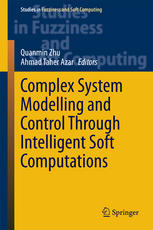 Complex System Modelling And Control Through Intelligent Soft Computations 1st Edition Quanmin Zhu