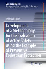 Development Of A Methodology For The Evaluation Of Active Safety Using The Example Of Preventive Pedestrian Protection 1st Edition Thomas Helmer Auth