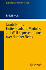 Jacobi Forms Finite Quadratic Modules And Weil Representations Over Number Fields 1st Edition Hatice Boylan Auth