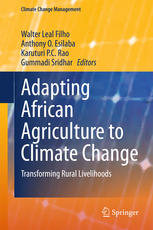 Adapting African Agriculture To Climate Change Transforming Rural Livelihoods 1st Edition Walter Leal Filho