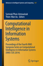 Computational Intelligence In Information Systems Proceedings Of The Fourth Inns Symposia Series On Computational Intelligence In Information Systems Innsciis 2014 1st Edition Somnuk Phonamnuaisuk