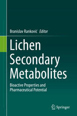 Lichen Secondary Metabolites Bioactive Properties And Pharmaceutical Potential 1st Edition Branislav Rankovi