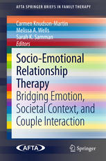 Socioemotional Relationship Therapy Bridging Emotion Societal Context And Couple Interaction 1st Edition Carmen Knudsonmartin