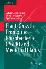 Plantgrowthpromoting Rhizobacteria Pgpr And Medicinal Plants 1st Edition Dilfuza Egamberdieva