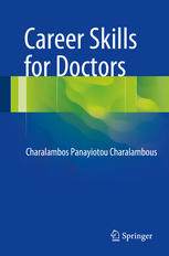 Career Skills For Doctors 1st Edition Charalambos Panayiotou Charalambous Auth