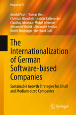 The Internationalization Of German Softwarebased Companies Sustainable Growth Strategies For Small And Mediumsized Companies 1st Edition Arnold Picot