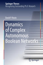 Dynamics Of Complex Autonomous Boolean Networks 1st Edition David P Rosin Auth