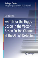 Search For The Higgs Boson In The Vector Boson Fusion Channel At The Atlas Detector 1st Edition Eric Ouellette Auth