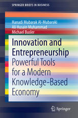 Innovation And Entrepreneurship Powerful Tools For A Modern Knowledgebased Economy 1st Edition Hanadi Mubarak Almubaraki