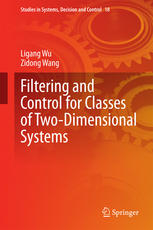 Filtering And Control For Classes Of Twodimensional Systems 1st Edition Ligang Wu