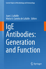 Ige Antibodies Generation And Function 1st Edition Juan J Lafaille