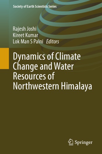 Dynamics Of Climate Change And Water Resources Of Northwestern Himalaya Rajesh Joshi