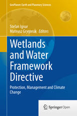 Wetlands And Water Framework Directive Protection Management And Climate Change 1st Edition Stefan Ignar