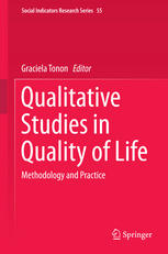 Qualitative Studies In Quality Of Life Methodology And Practice 1st Edition Graciela Tonon