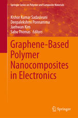 Graphenebased Polymer Nanocomposites In Electronics 1st Edition Kishor Kumar Sadasivuni