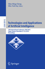 Technologies And Applications Of Artificial Intelligence 19th International Conference Taai 2014 Taipei Taiwan November 2123 2014 Proceedings 1st Edition Shinming Cheng