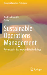Sustainable Operations Management Advances In Strategy And Methodology 1st Edition Andrea Chiarini Eds