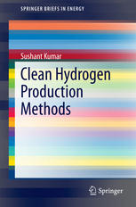 Clean Hydrogen Production Methods 1st Edition Sushant Kumar Auth