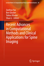 Recent Advances In Computational Methods And Clinical Applications For Spine Imaging 1st Edition Jianhua Yao