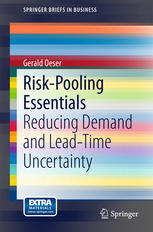 Riskpooling Essentials Reducing Demand And Lead Time Uncertainty 1st Edition Gerald Oeser Auth